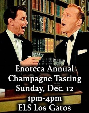 Champagne Tasting- Sunday 12/12 LOS GATOS
